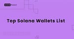 Top Solana Wallets List